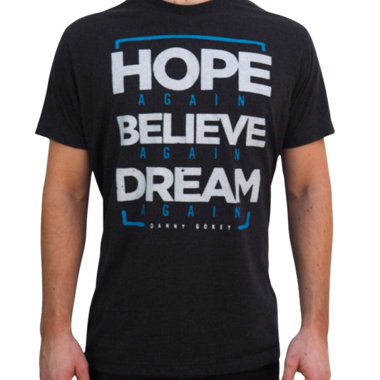 Hope, Believe, Dream Tee