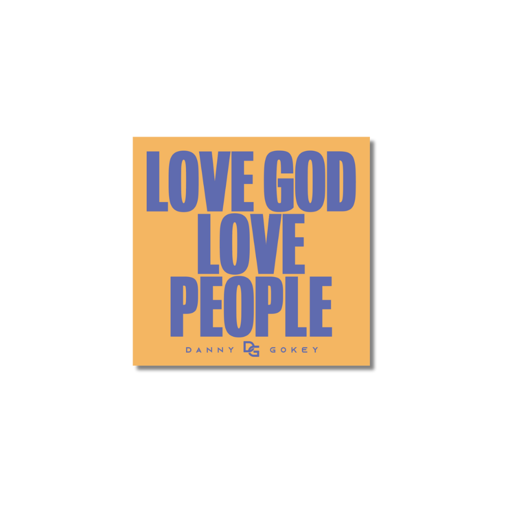 Love God Love People Sticker