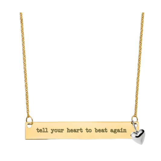 Tell Your Heart To Beat Again Necklace