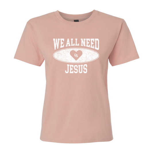 We All Need Jesus Peach Ladies Tee