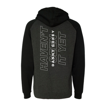 Haven't seen it yet charcoal heather black hoodie white writing back design product shot Danny Gokey