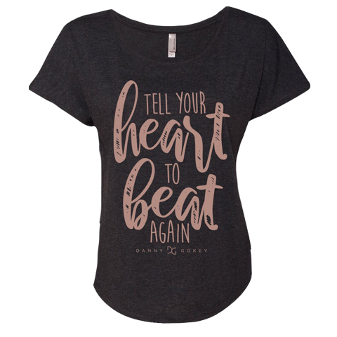 Tell your heart to beat again tan cursive design vintage black ladies dolman slouchy fit tee product shot Danny Gokey