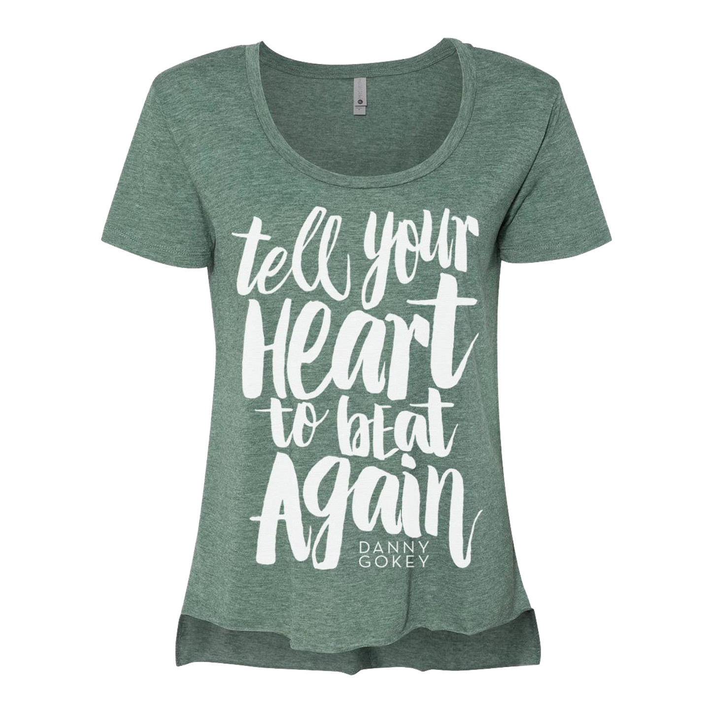 Tell your heart to beat again white cursive design royal pine green ladies dolman slouchy fit tee product shot Danny Gokey